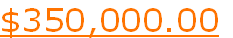 $350,000.00